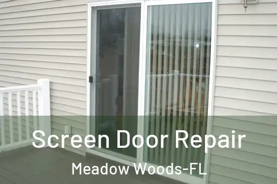 Screen Door Repair Meadow Woods-FL